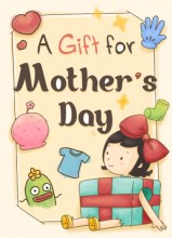 A Gift for Mother's Day