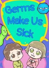 Germs Make Us Sick